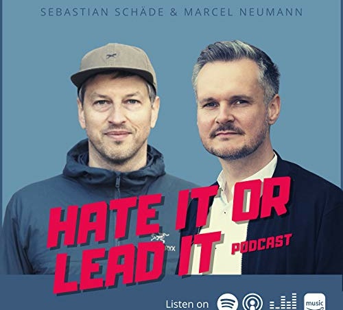 Hate It Or Lead It Podcast